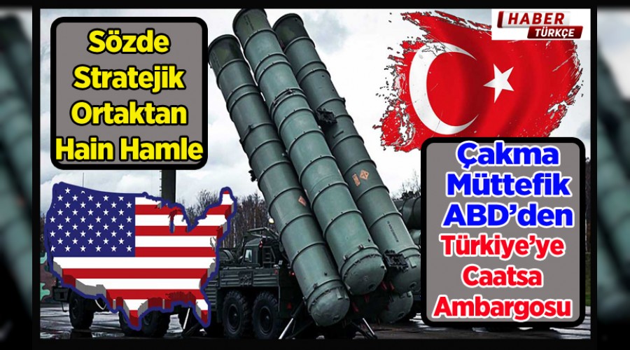 ABD, S-400 alm yznden Trkiye'ye CAATSA yaptrmlarn aklad